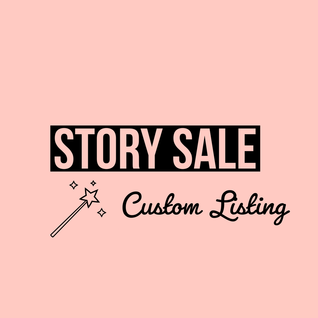Story Sale Custom Listing: @chelseaherrig